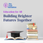 5 Education for All_ Building Brighter Futures Together 85x85