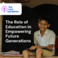 15 The Role of Education in Empowering Future Generations 85x85